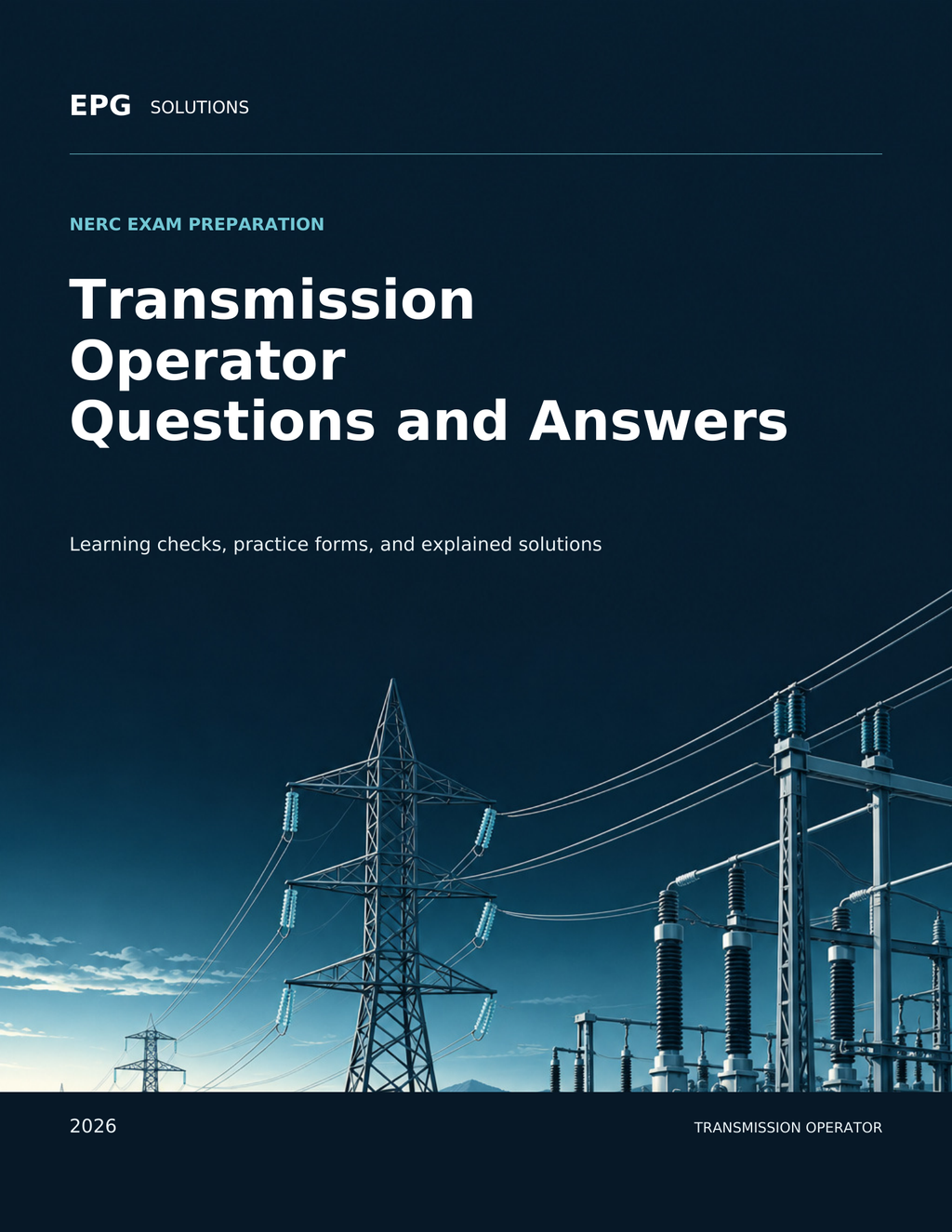 EPG Solutions 2026 NERC Transmission Operator Questions and Answers cover, included in the two-PDF exam prep bundle.